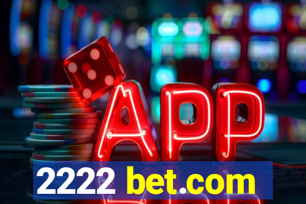 2222 bet.com